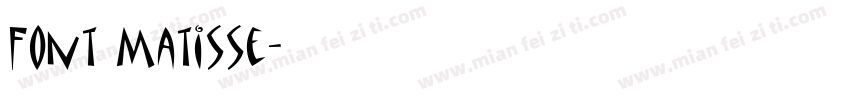 Font Matisse字体转换